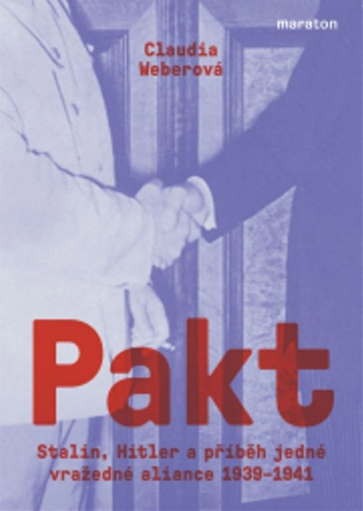 Pakt: Stalin, Hitler a příběh jedné vražedné aliance 1939–1941