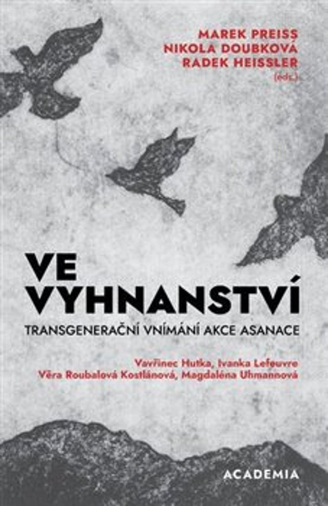 Ve vyhnanství: Transgenerační vnímání akce Asanace