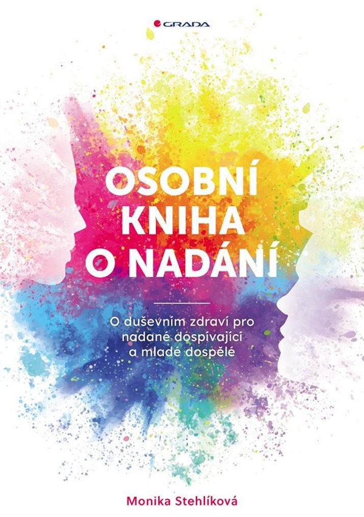 Osobní kniha o nadání: O duševním zdraví pro nadané dospívající a mladé dospělé