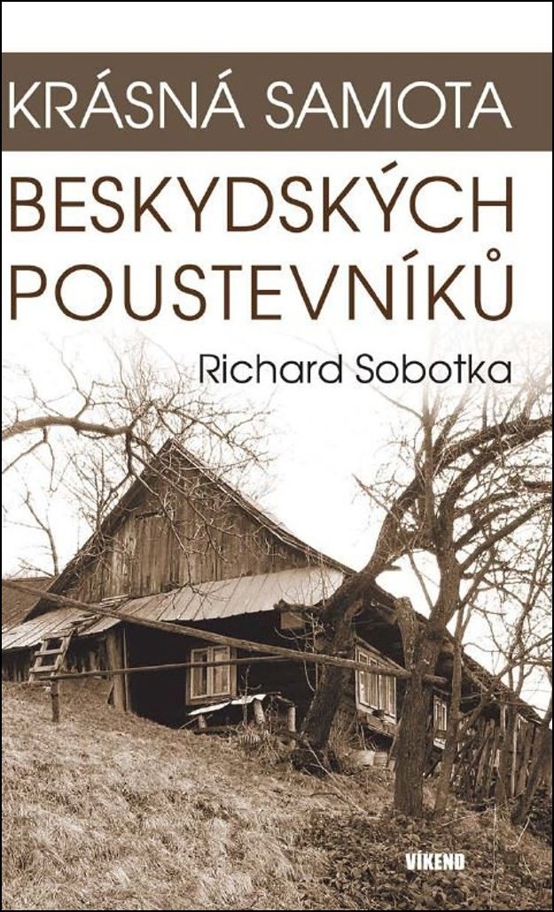Krásná samota beskydských poustevníků