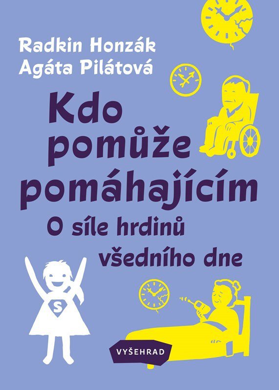Kdo pomůže pomáhajícím: O síle hrdinů všedního dne
