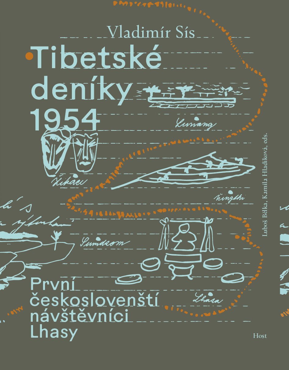 Tibetské deníky 1954: První českoslovenští návštěvníci Lhasy