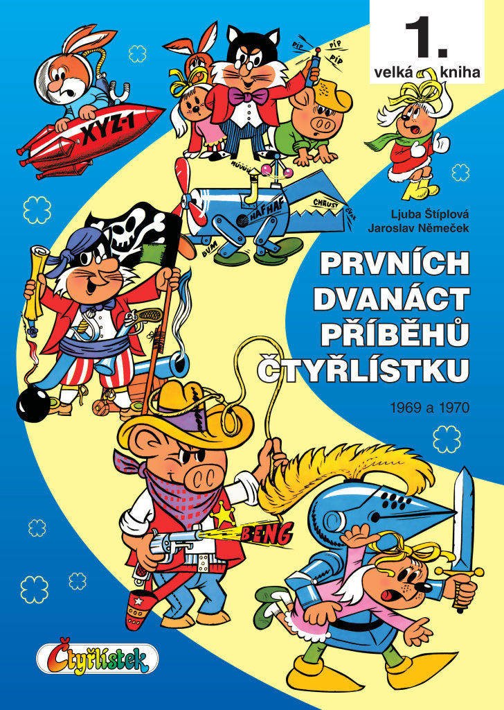 Prvních dvanáct příběhů Čtyřlístku: 1. velká kniha, 1969 a 1970