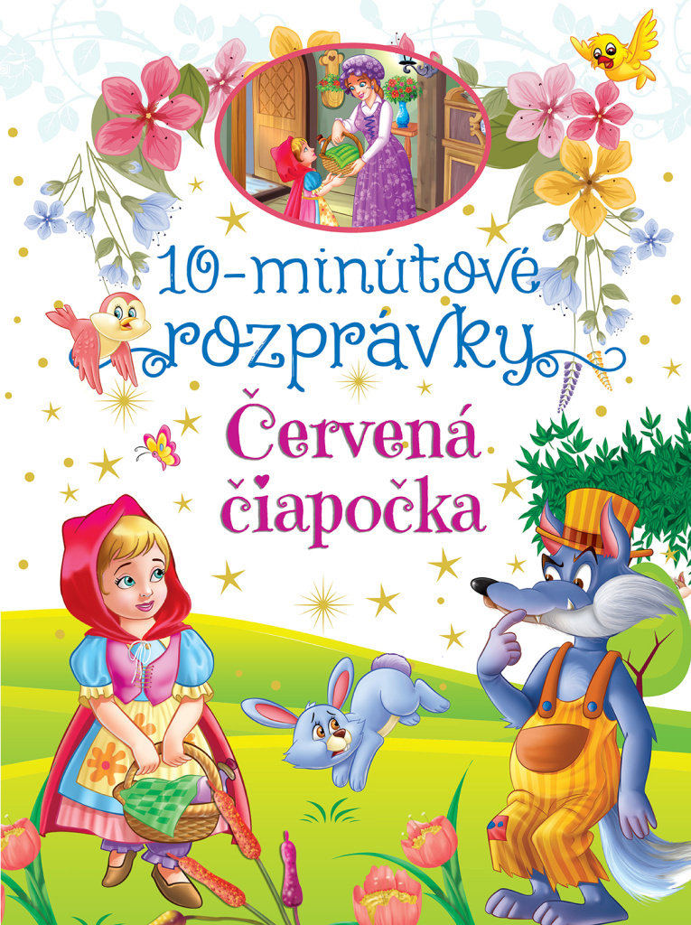 10-minútové rozprávky Červená čiapočka