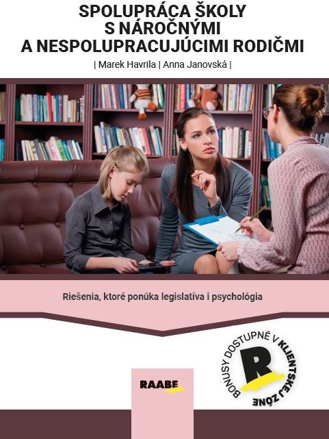 Spolupráca s náročnými a nespolupracujúcimi rodičmi