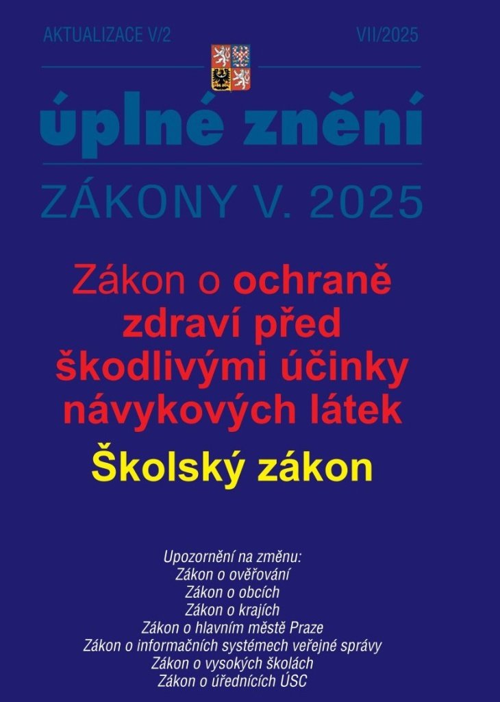 Aktualizace V/2 2025: Školský zákon, Zákon o ochraně zdraví před škodlivými účinky návykových látek