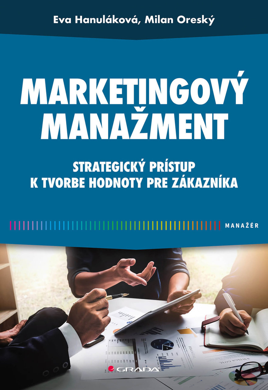 Marketingový manažment: Strategický prístup k tvorbe hodnoty pre zákazníka