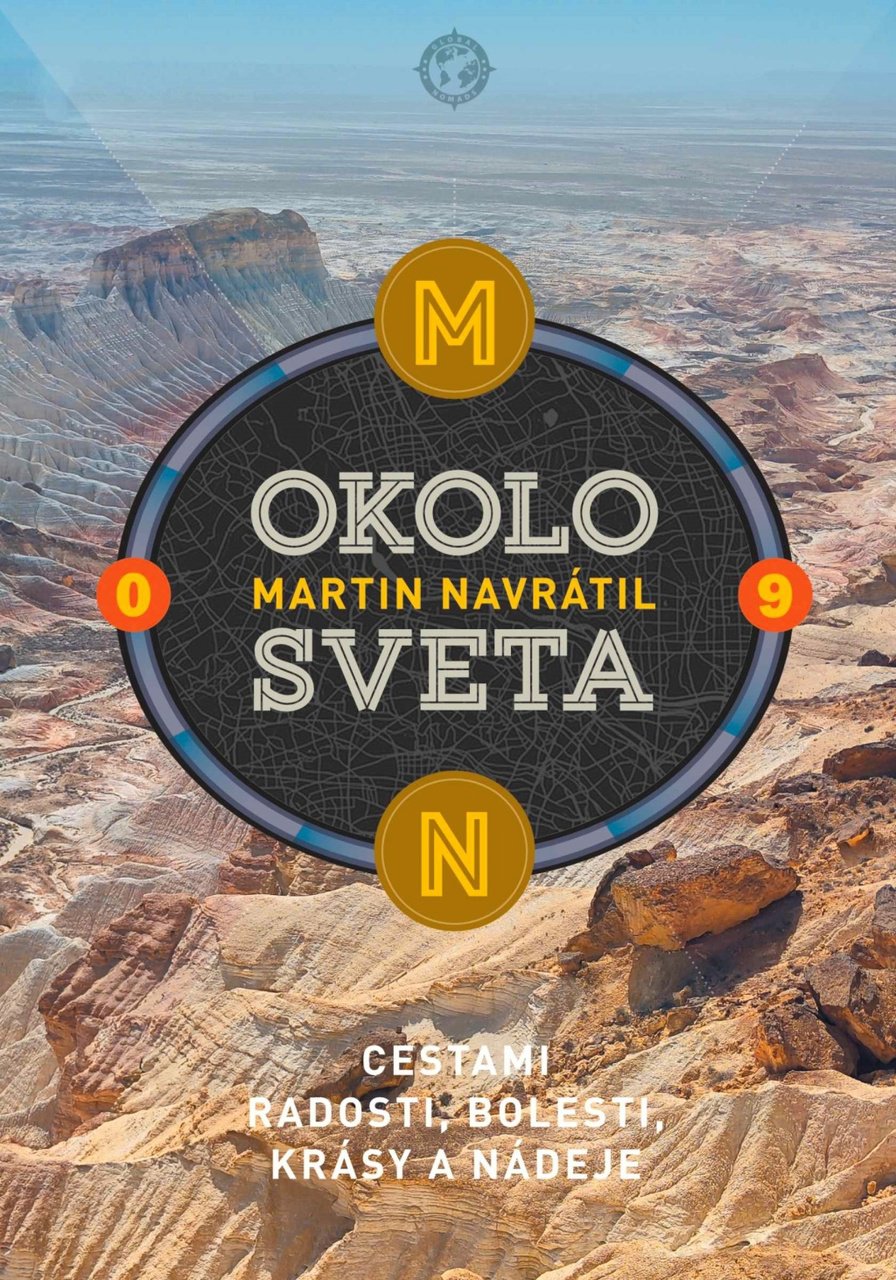 Okolo sveta 9: Cestami radosti, bolesti, krásy a nádeje
