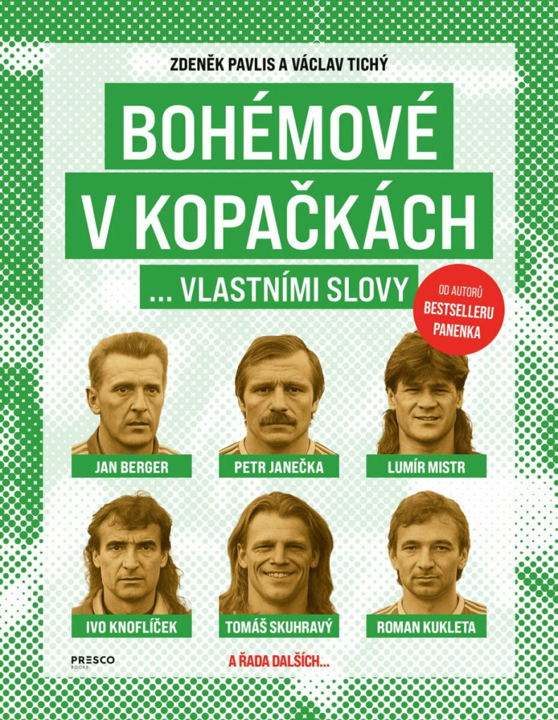 Bohémové v kopačkách... vlastními slovy