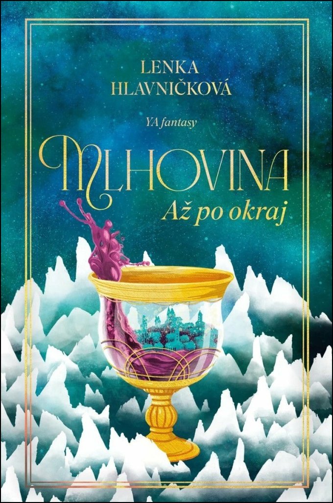 Mlhovina Až po okraj