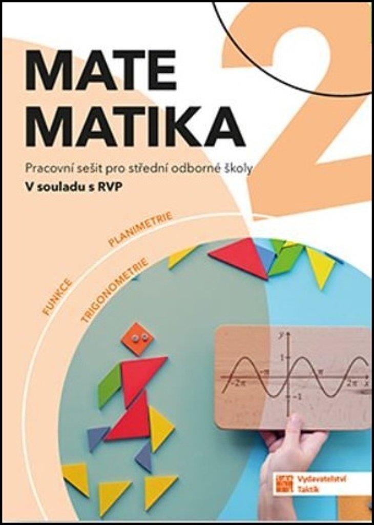 Matematika pro SOŠ 2 PS: Pracovní sešit