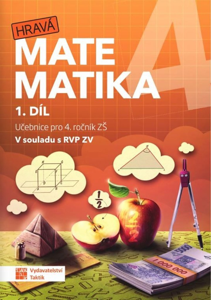 Hravá matematika 4 1. díl: Učebnice pro 4. ročník ZŠ