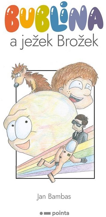 Bublina a ježek Brožek