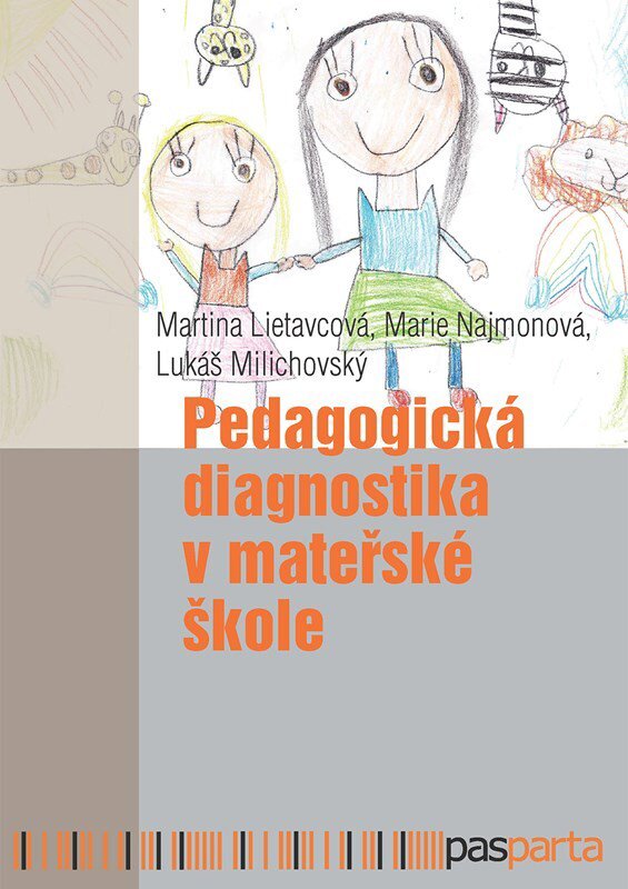 Pedagogická diagnostika v mateřské škole: Praktický pohled na pedagogickou diagnostiku v mateřských