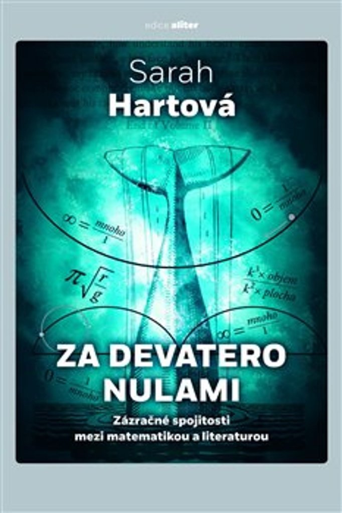 Za devatero nulami: Zázračné spojitosti mezi matematikou a literaturou