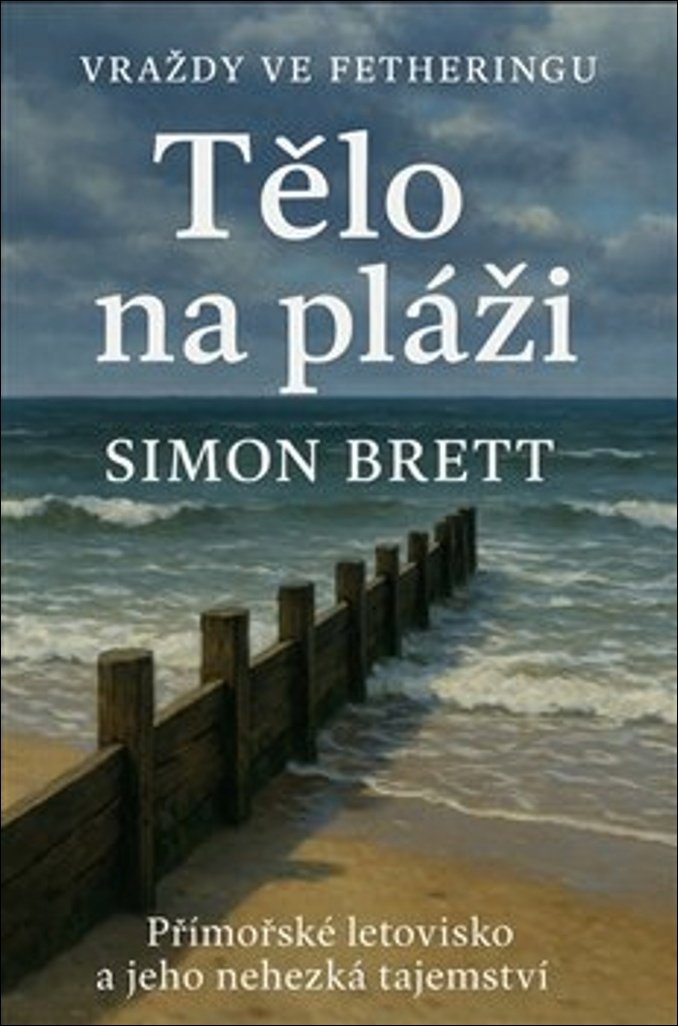 Tělo na pláži: Přímořské letovisko a jeho nehezká tajemství