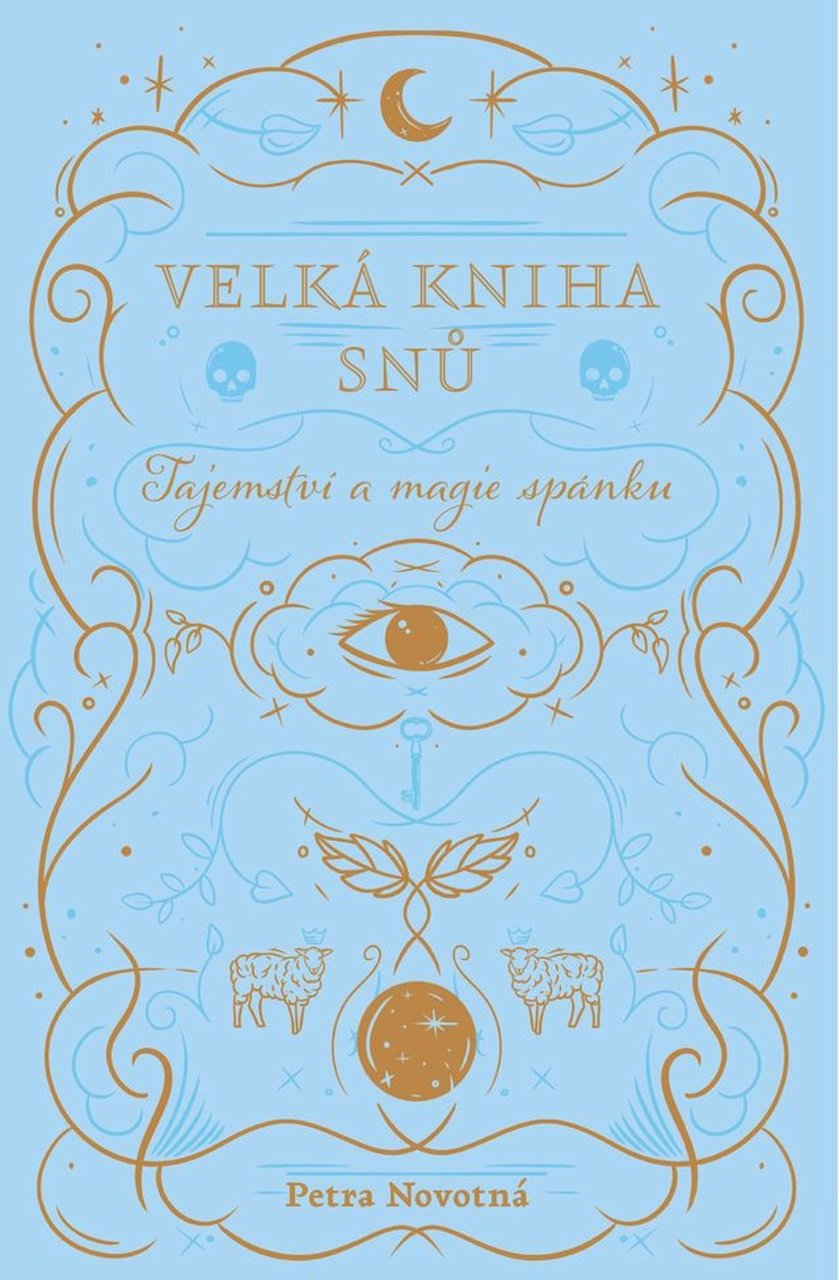 Velká kniha snů: Tajemství a magie spánku
