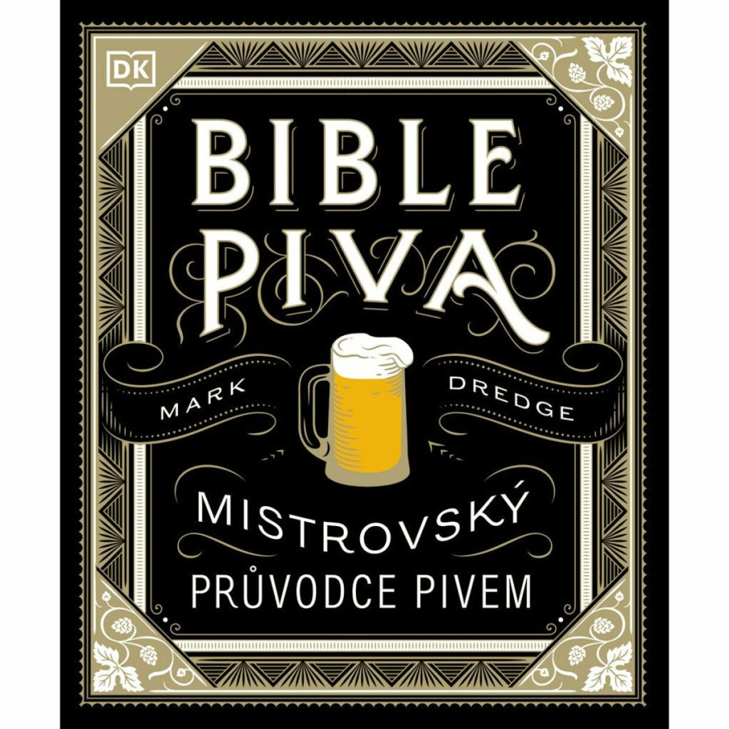 Bible piva: Mistrovský průvodce pivem