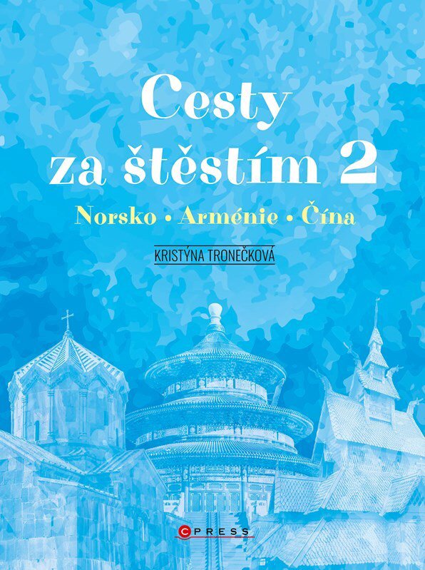 Cesty za štěstím: Norsko, Arménie, Čína