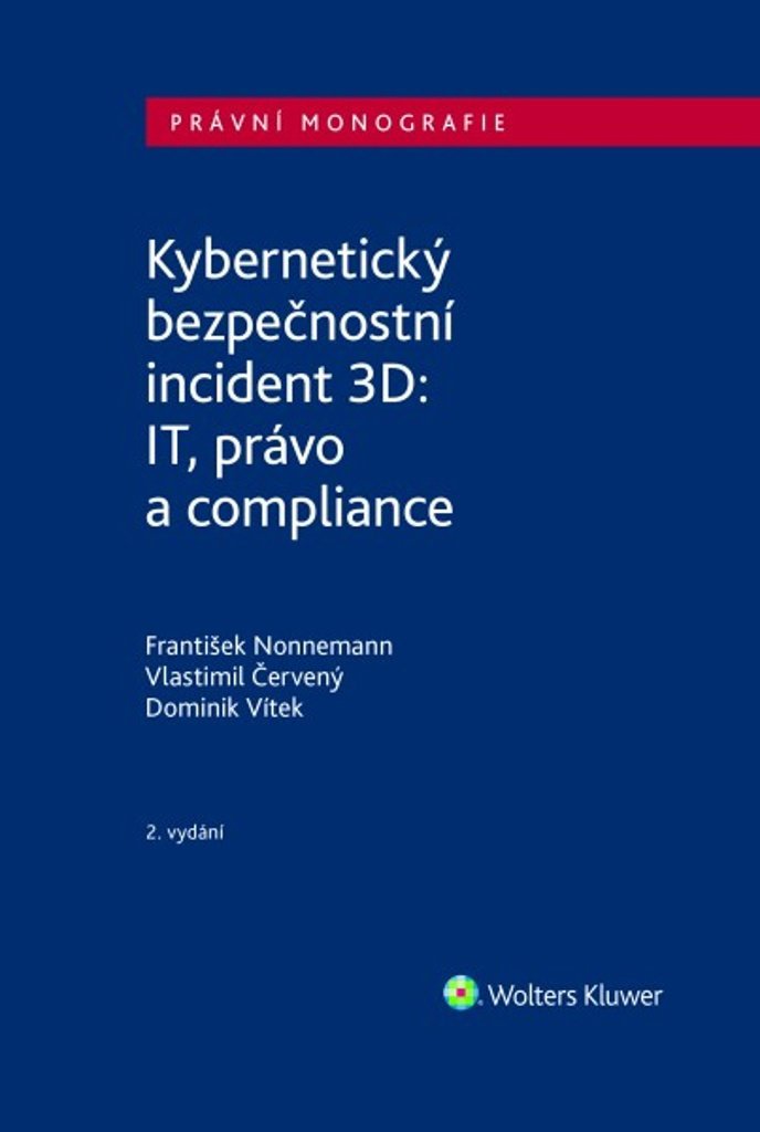 Kybernetický bezpečnostní incident 3D: IT, právo a compliance