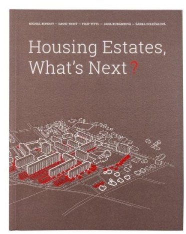 Housing Estates, What´s Next