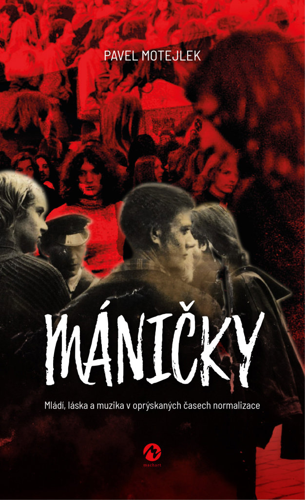 Máničky: Mládí, láska a muzika v oprýskaných časech normalizace