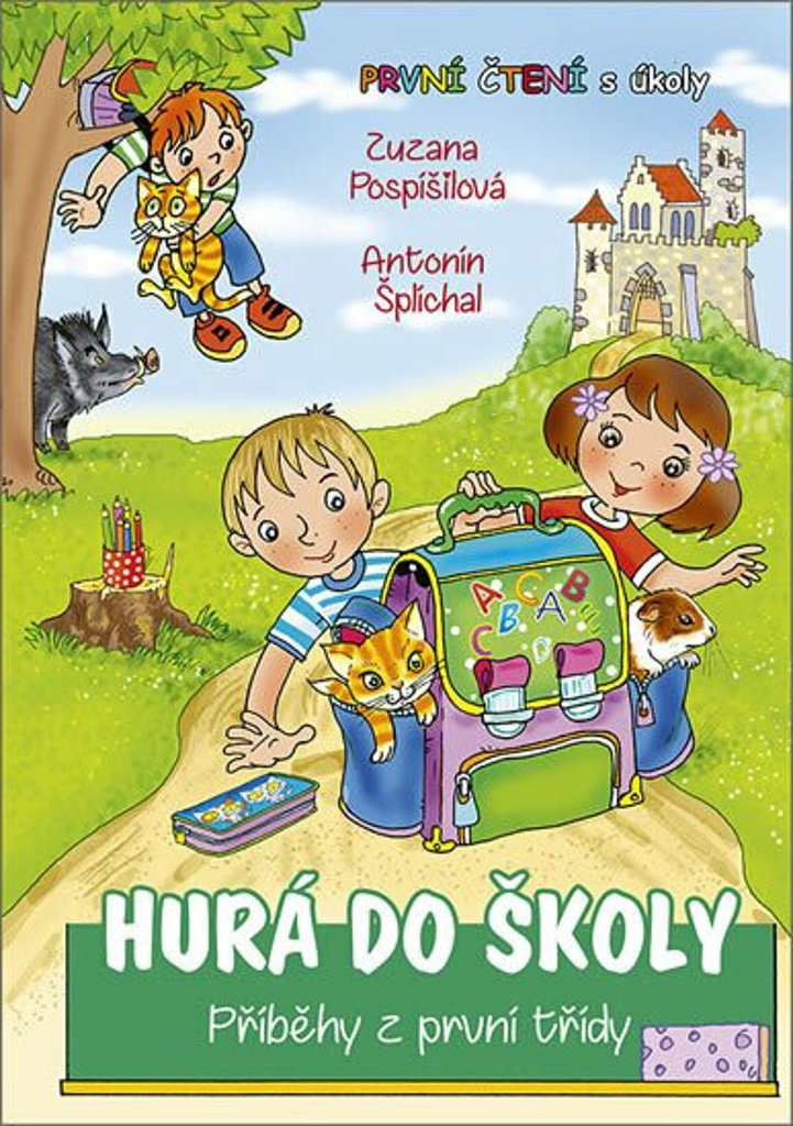 Hurá do školy: Příběhy z první třídy