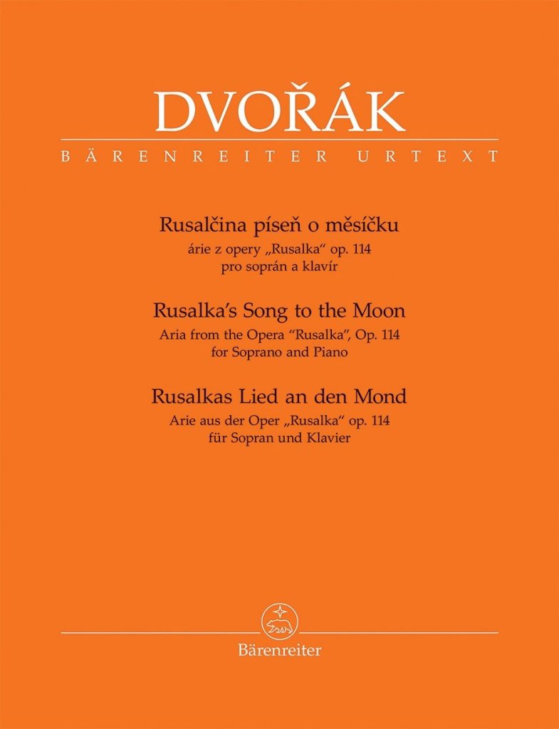 Rusalčina píseň o měsíčku: árie pro soprán a klavír z opery Rusalka op. 114