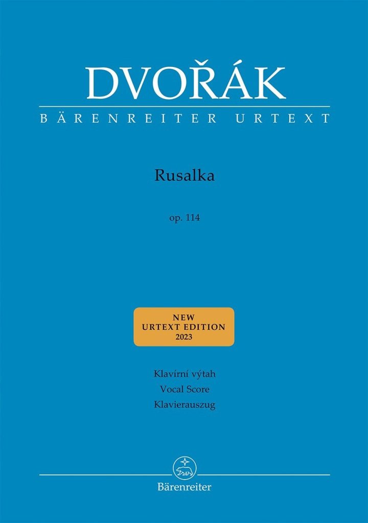 Rusalka op. 114: Lyrická pohádka o třech dějstvích