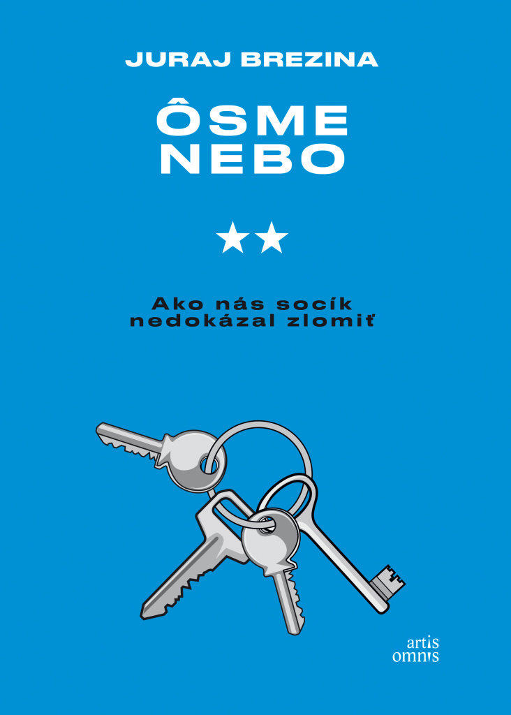 Ôsme nebo: Ako nás socík nedokázal zlomiť