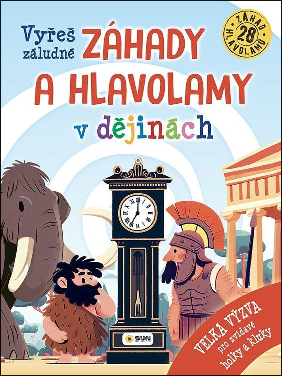 Vyřeš záludné Záhady a Hlavolamy v dějinách: Velká význa pro zvídavé holky a kluky