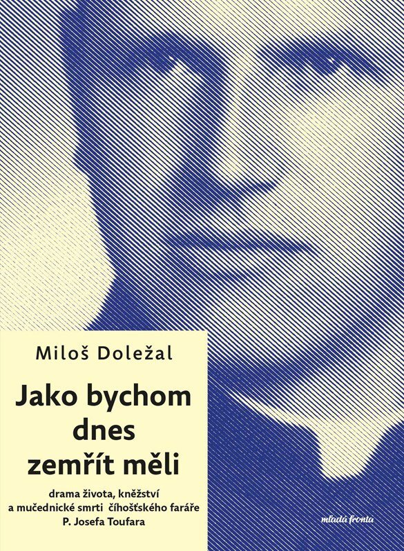 Jako bychom dnes zemřít měli