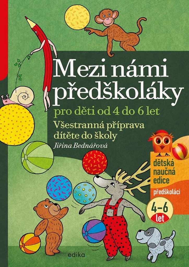 Mezi námi předškoláky pro děti od 4 do 6: Všestranná příprava dítěte do školy