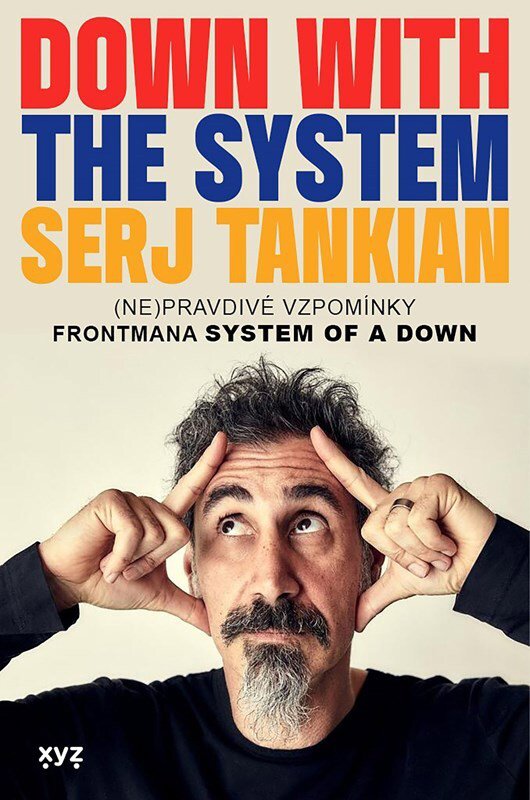 Down with the System: (ne)pravdivé vzpomínky frontmana System of a down