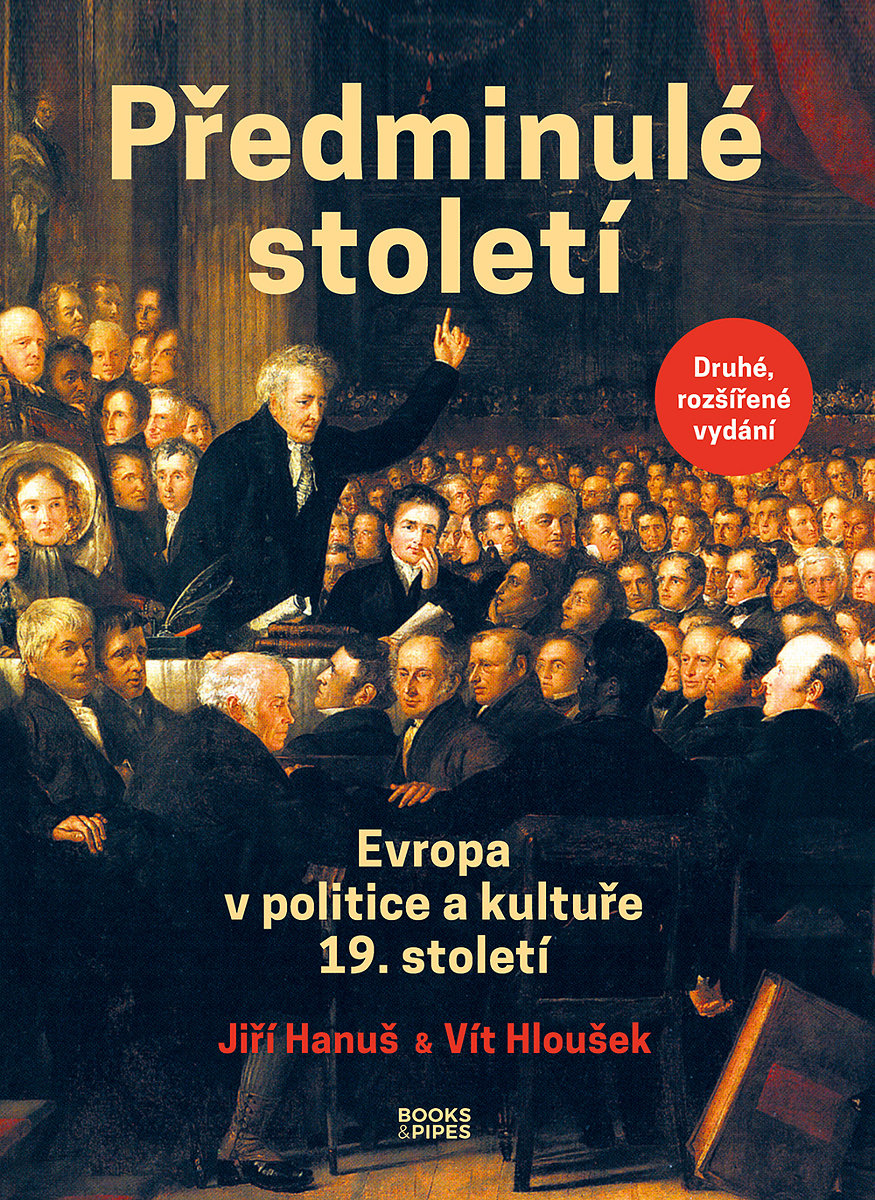 Předminulé století: Evropa v politice a kultuře 19. století