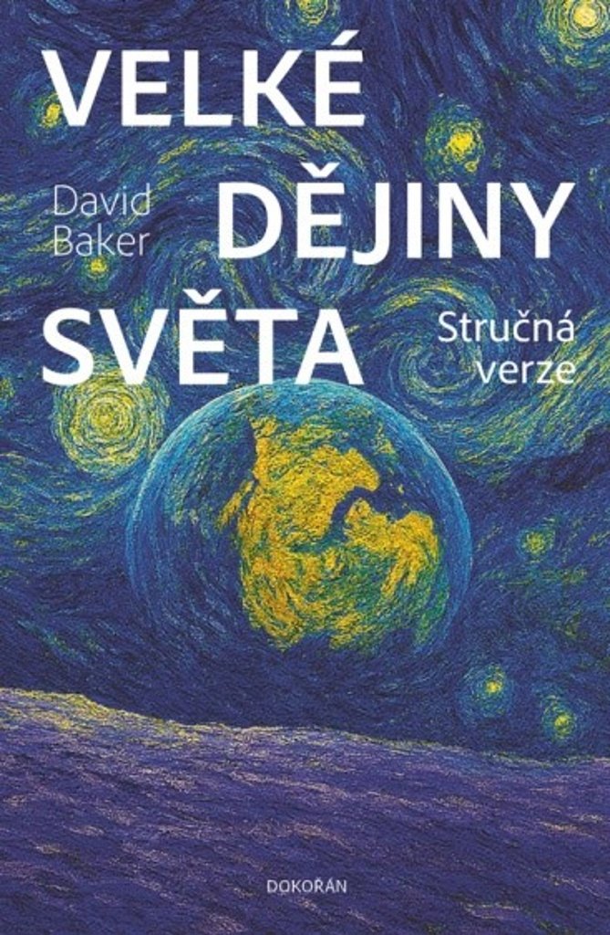 Velké dějiny světa: Stručná verze