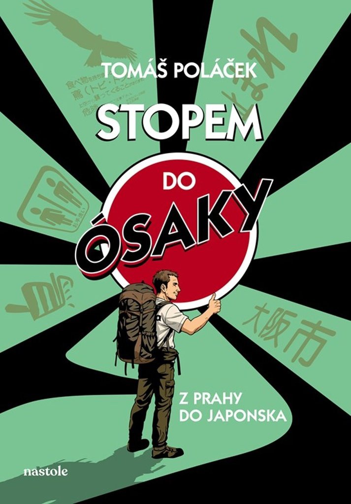Stopem do Ósaky: Japonsko jako cíl, cesta jako osud
