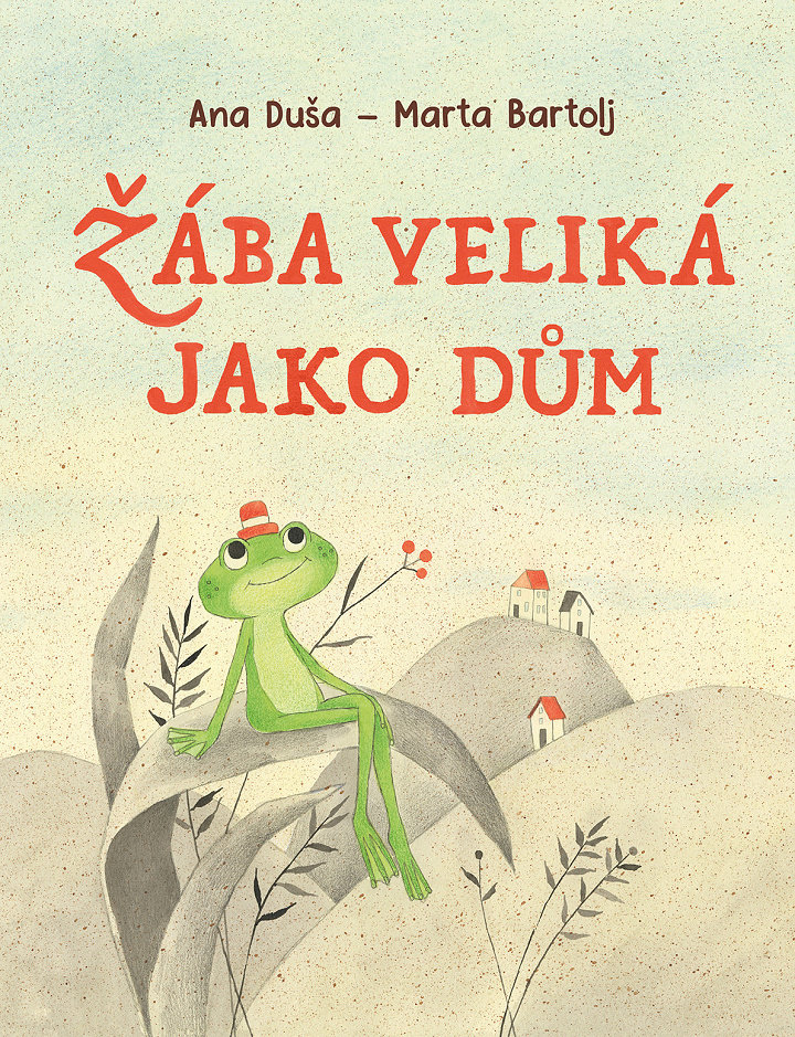 Žába veliká jako dům