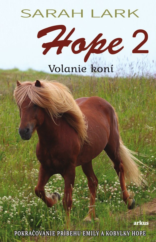 Hope 2: Volanie koní
