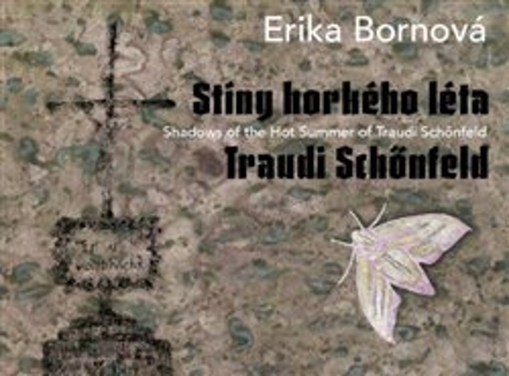 Stíny horkého léta Traudi Schönfeld