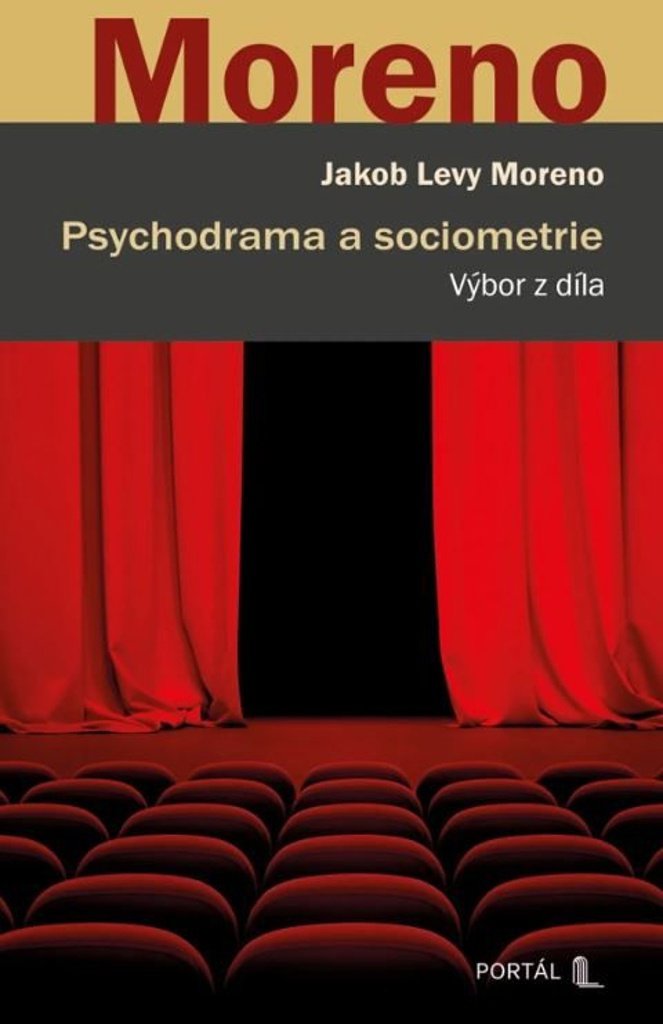 Psychodrama a sociometrie: Výbor z díla