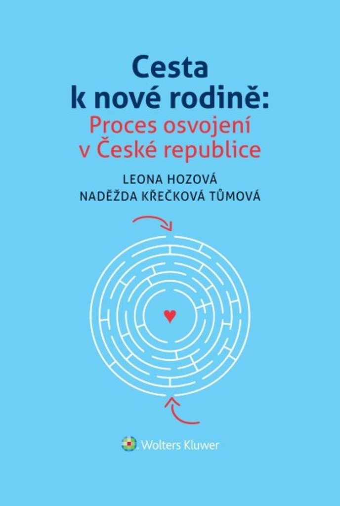 Cesta k nové rodině: Proces osvojení v České republice