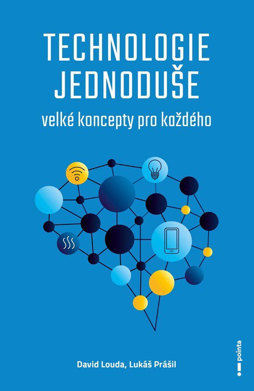 Technologie jednoduše: Velké koncepty pro každého