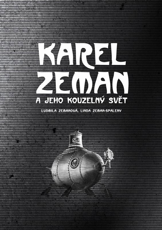 Karel Zeman: a jeho kouzelný svět