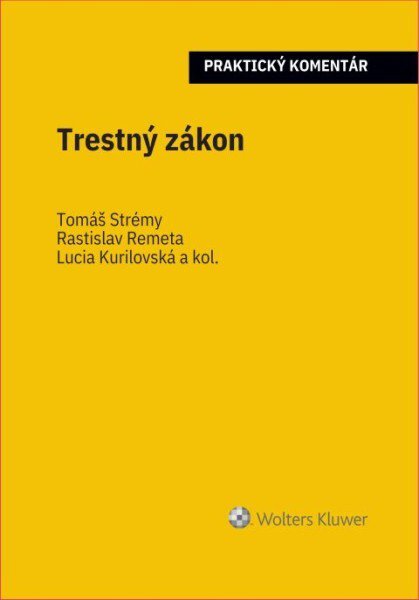 Trestný zákon: Praktický komentár
