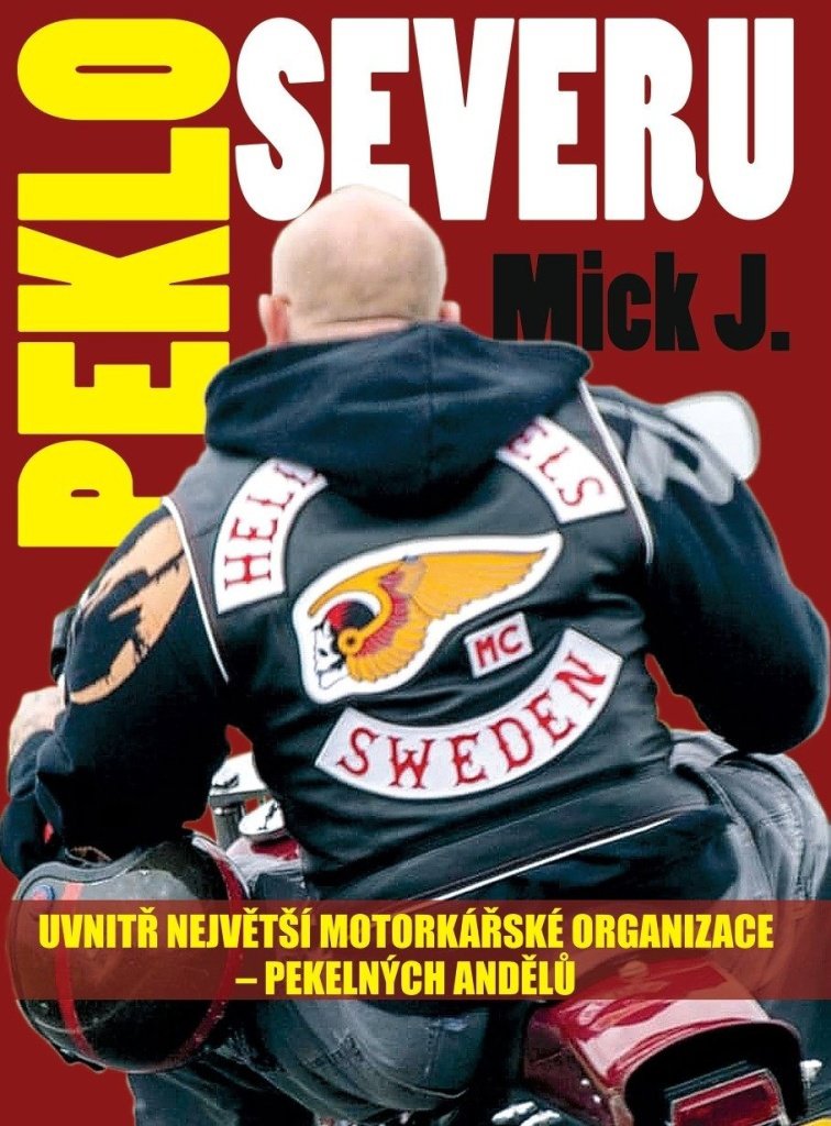 Peklo severu: Uvnitř největší motorkářské organizace – Pekelných Andělů