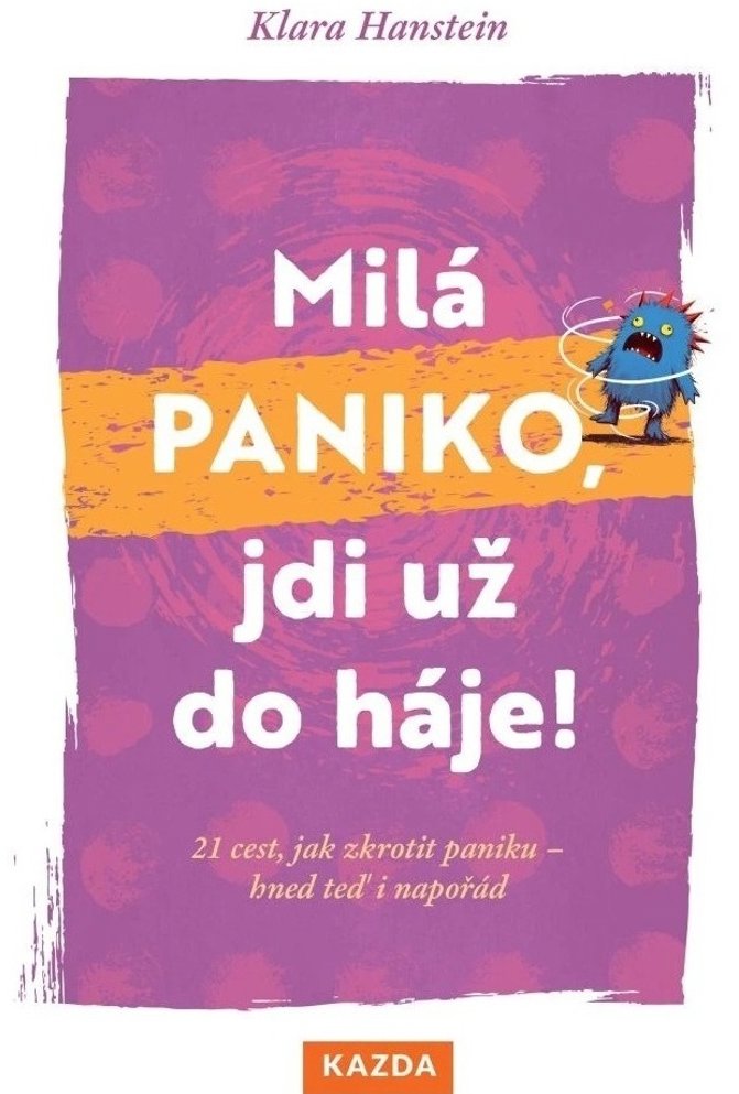 Milá paniko, jdi už do háje!