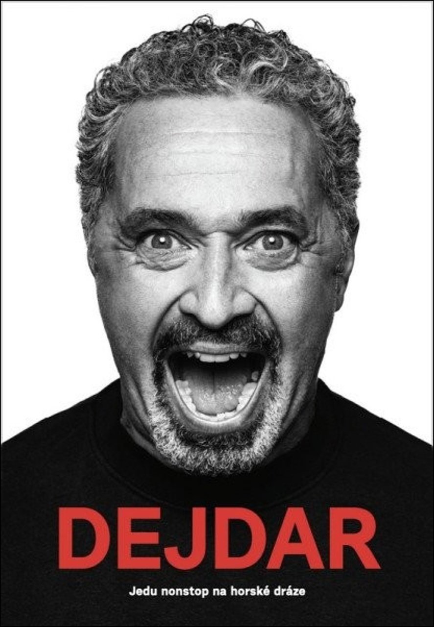 Dejdar Jedu nonstop na horské dráze