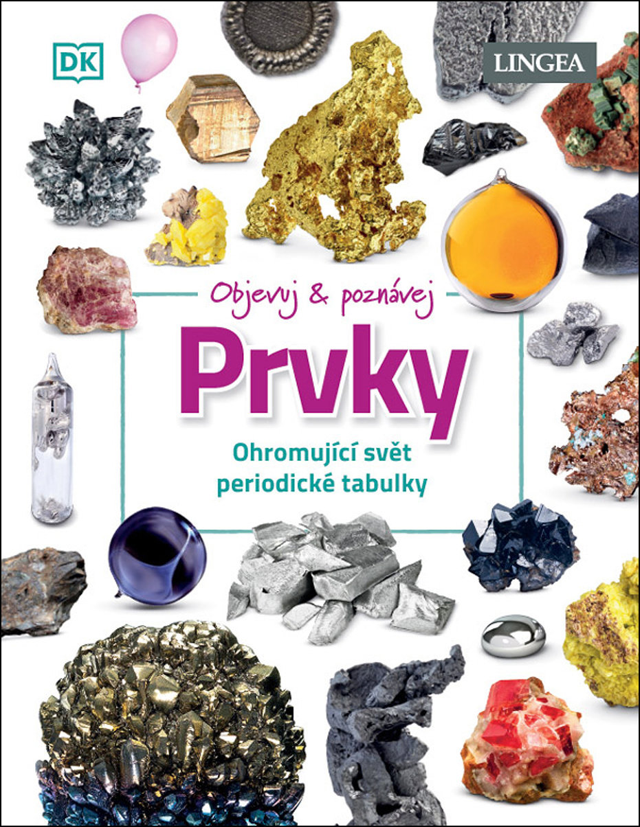 Prvky: Ohromující svět periodické tabulky