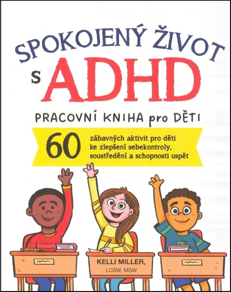 Spokojený život s ADHD: Pracovní kniha pro děti